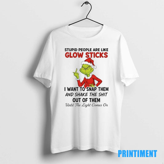 Official Grinch Christmas Middle Finger Stupid People Are Like Glow Sticks I Want To Snap