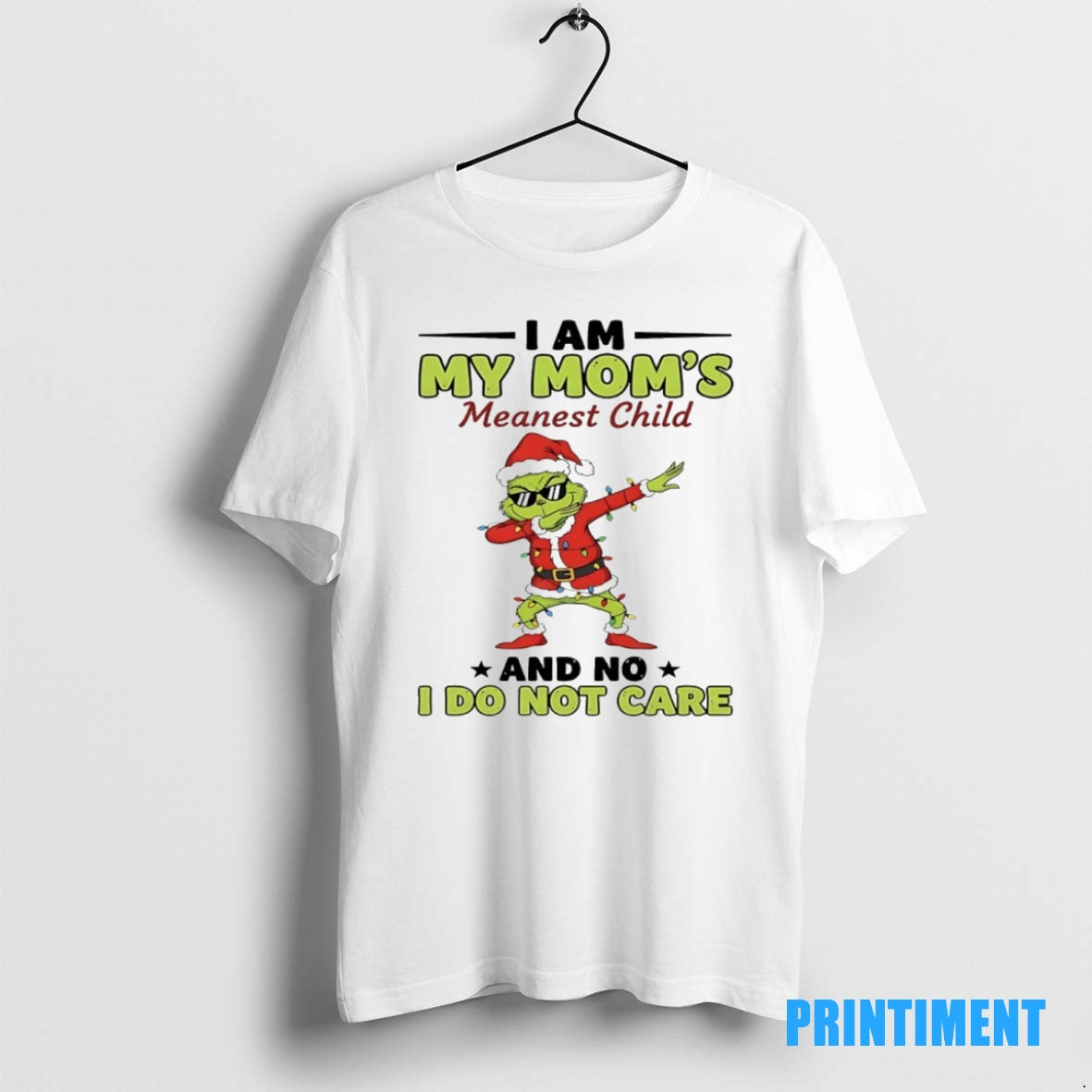 Official Grinch Dabbing Christmas I Am My Moms Meanest Child And No I Dont Care