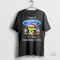 Official Grinch I Work At Ford Motor Its Fine Everything Is Fine Christmas Shirt