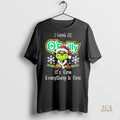 Official Grinch I Work At Oreilly Auto Parts Its Fine Everything Is Fine Christmas