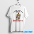 Official Grinch I Really Dont Mind Getting Old Major Hissy Fit Christmas Tee Sweater