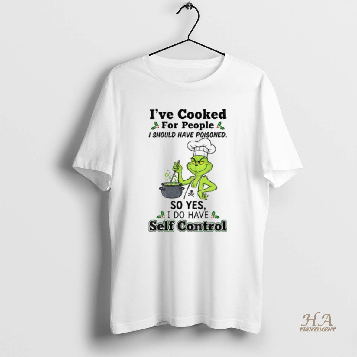 Official Grinch Ive Cooked For People I Should Have Poisoned So Yes I Do Have