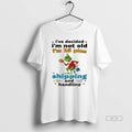 Official Grinch Ive Decided Im Not Old Im 25 Plus Shipping And Handling Christmas