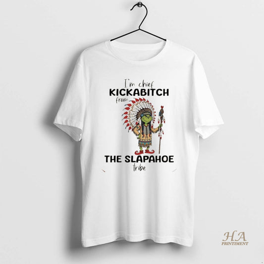 Official Grinch Native American Im Chief Kickabitch From The Slapahoe Tribe Christmas