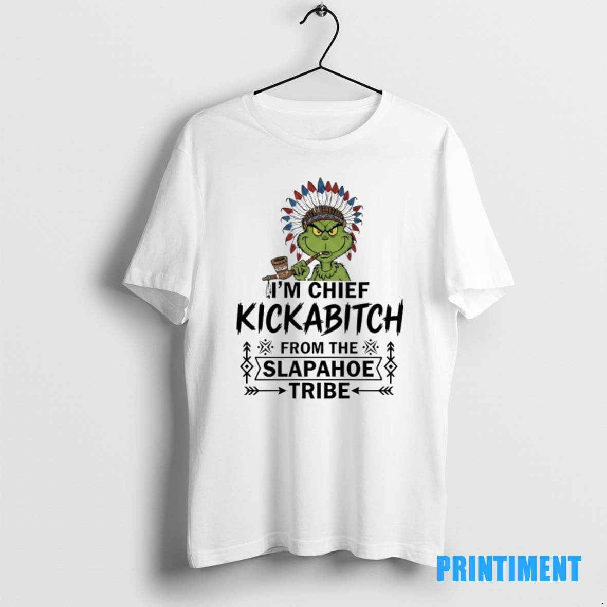 Official Grinch Native Americans Im Chief Kickabitch From The Slapahoe Tribe Tee Sweater