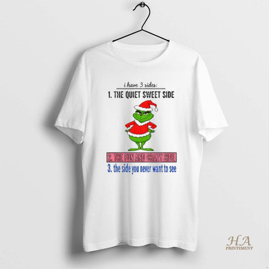 Official Grinch Santa Hat I Have 3 Sides The Quiet Sweet Side The Fun And