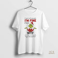 Official Grinch Santa Hat I Just Tell People Im Fine Cause Wtf Are They Gonna