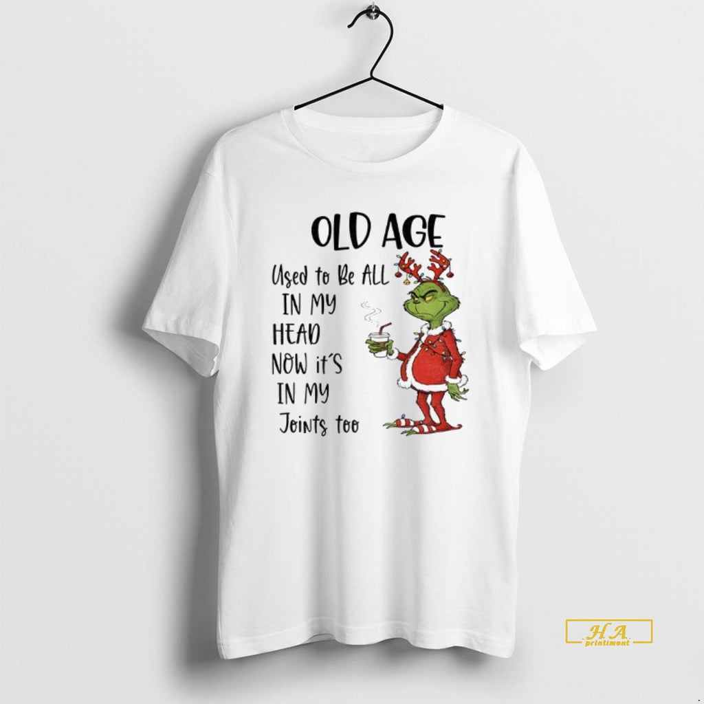 Official Grinch Santa Hat Old Age Used To Be All In My Head Now Its