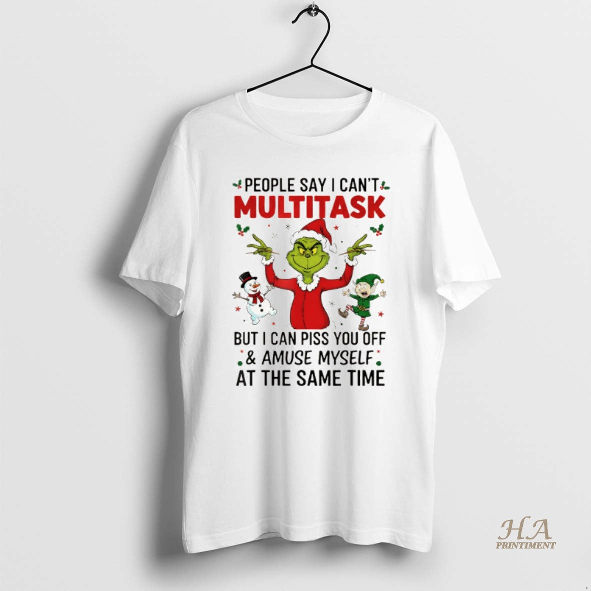 Official Grinch Santa Hat People Say I Cant Multitask But I Can Piss You Off
