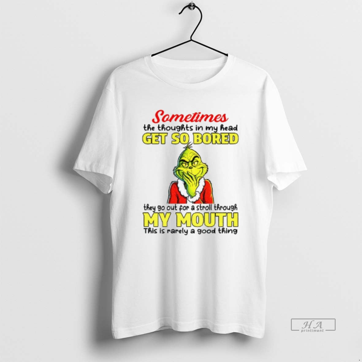 Official Grinch Santa Sometimes The Thoughts In My Head Get So Bored They Go Out