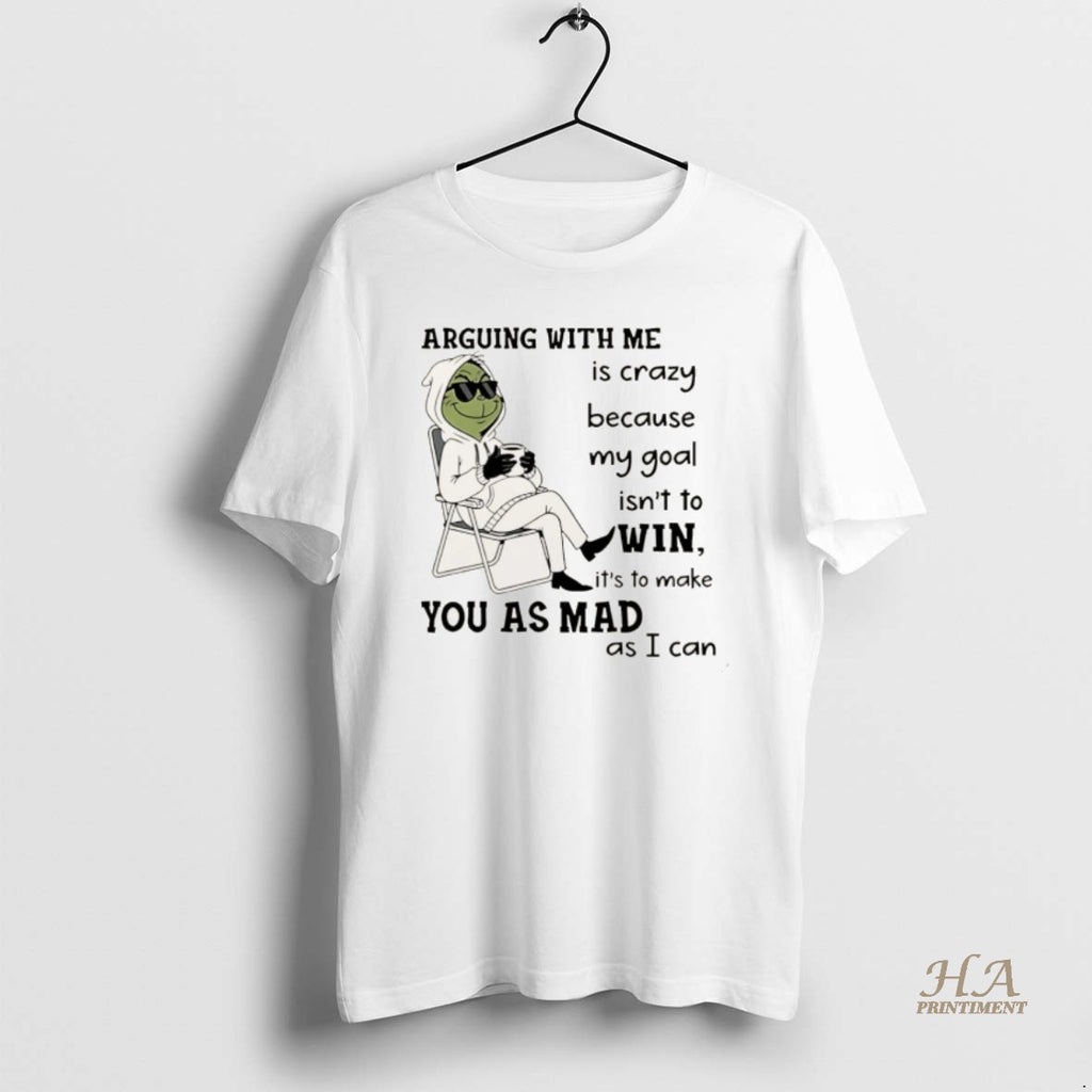 Official Grinch Arguing With Me Is Crazy Because My Goal Isnt To Win Its To