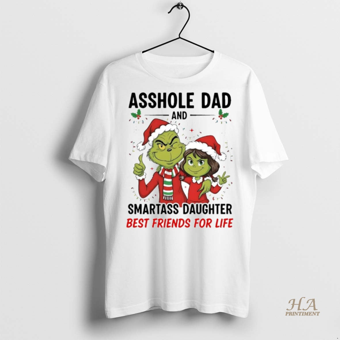 Official Grinch Asshole Dad Smartass Daughter Best Friends For Life Christmas Shirt