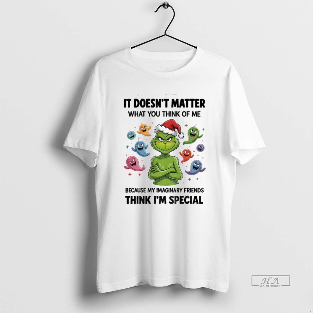 Official Grinch Ghost It Doesnt Matter What You Think Of Me Because My Imaginary Friends