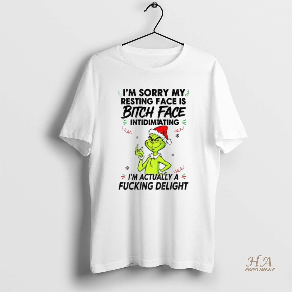 Official Grinch If You Think Im Crazy Now Just Wait Until You Piss Me Off