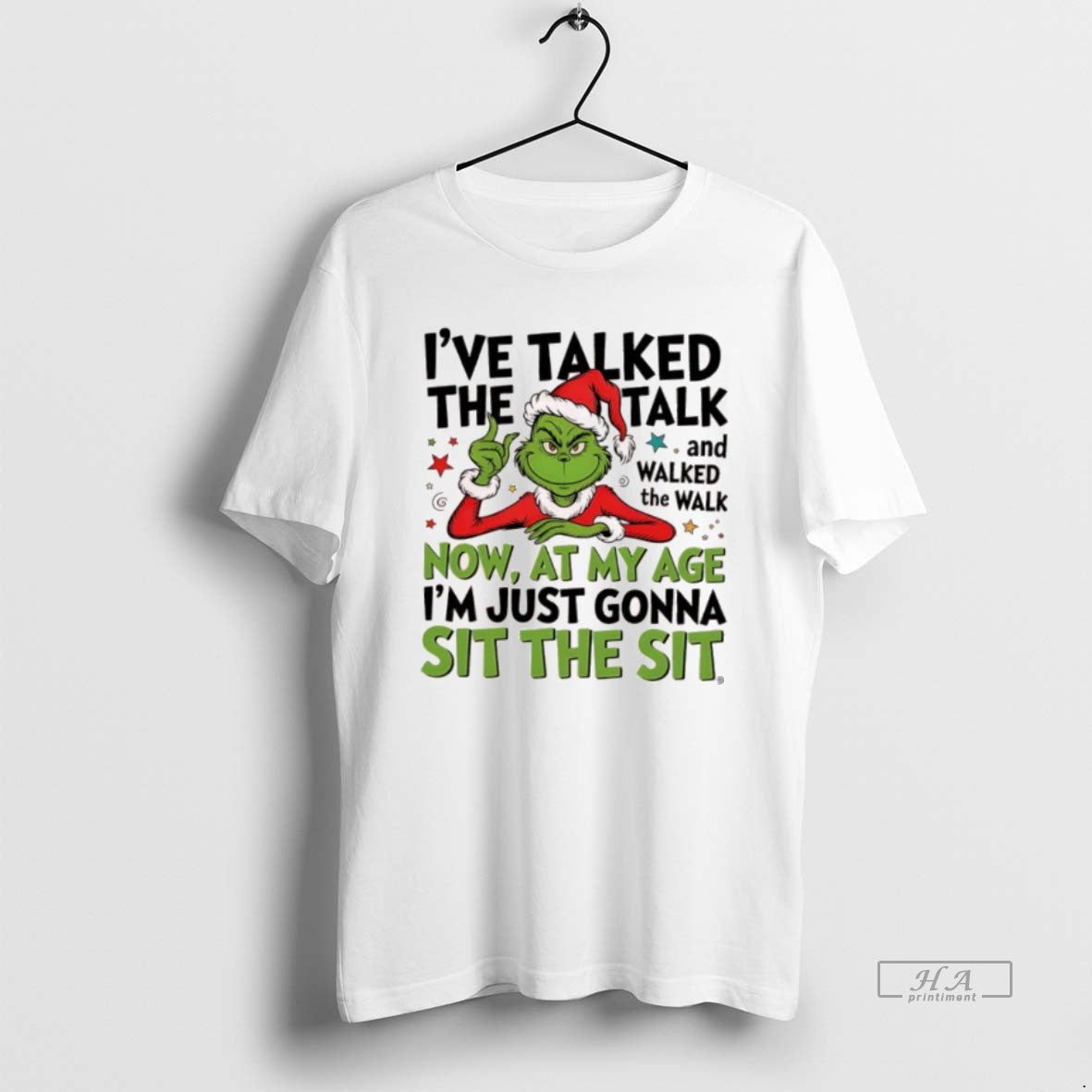 Official Grinch Ive Talked The Talk And Walked The Walk G Now At My Age