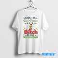 Official Grinch Listen Im A Vice Person So If Im A Bitch To You Christmas