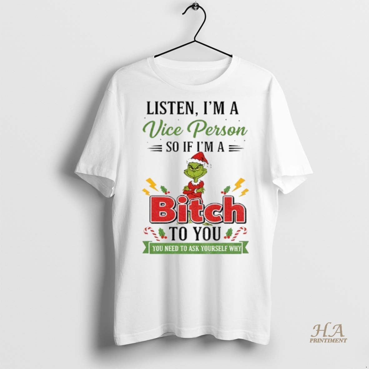 Official Grinch Listen Im A Vice Person So If Im A Ti Bitch Ato You