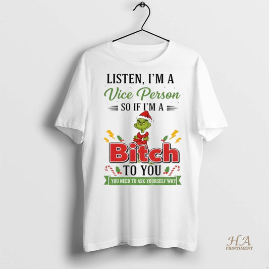 Official Grinch Listen Im A Vice Person So If Im A Ti Bitch Ato You