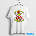 Official Grinch Look At Me Being All Festive And Shit Christmas Tee Sweater