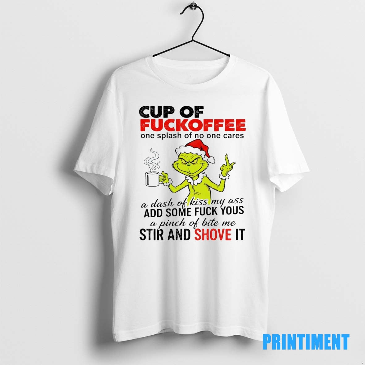 Official Grinch Middle Finger Cup Of Fuckoffee Stir And Shove It Christmas Tee Sweater