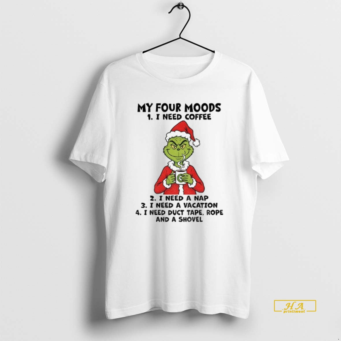 Official Grinch My Four Moods I Need Coffee I Need A Nap I Need