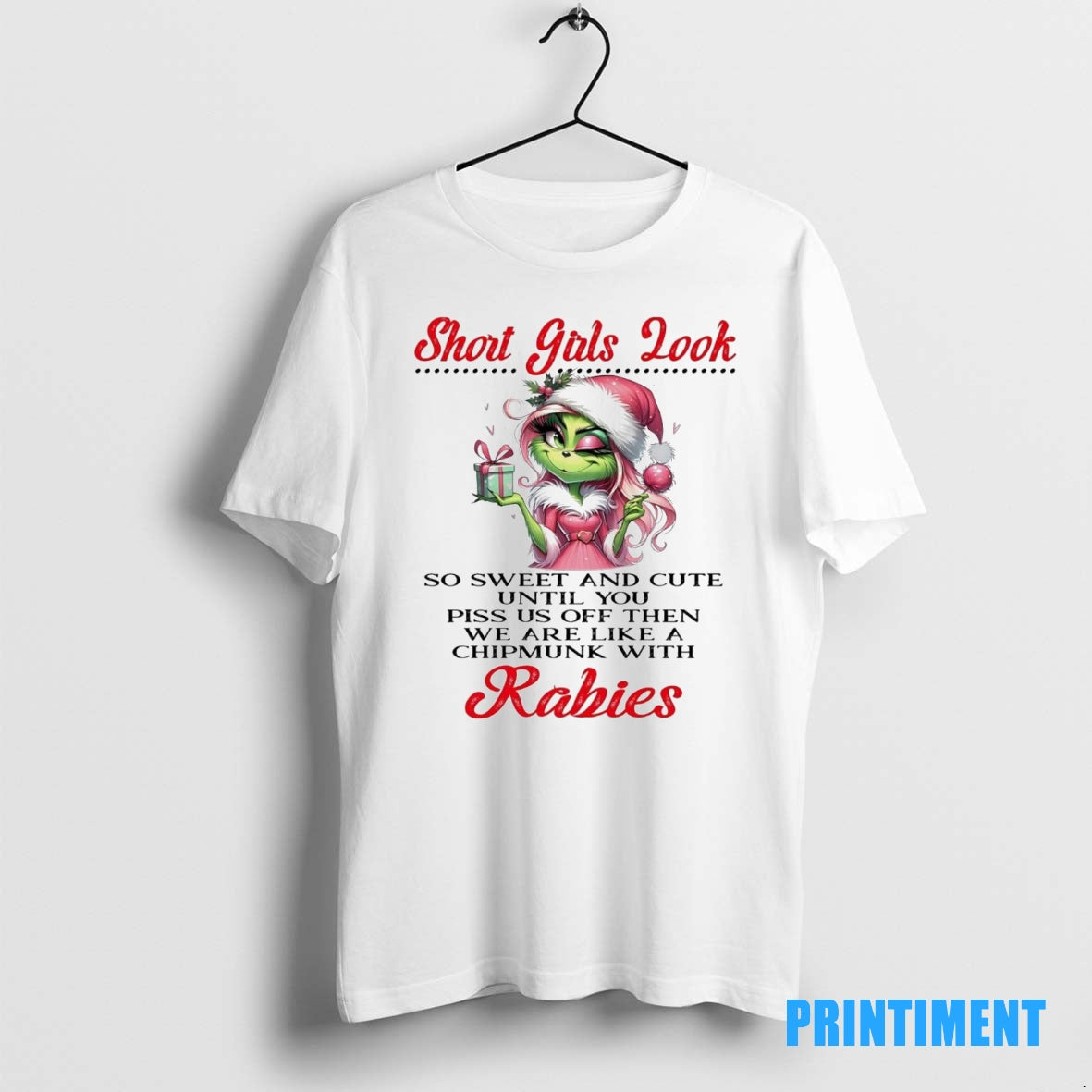Official Grinch Short Gals Look We Are Like A Chipmunk With Rabies Christmas Tee Sweater