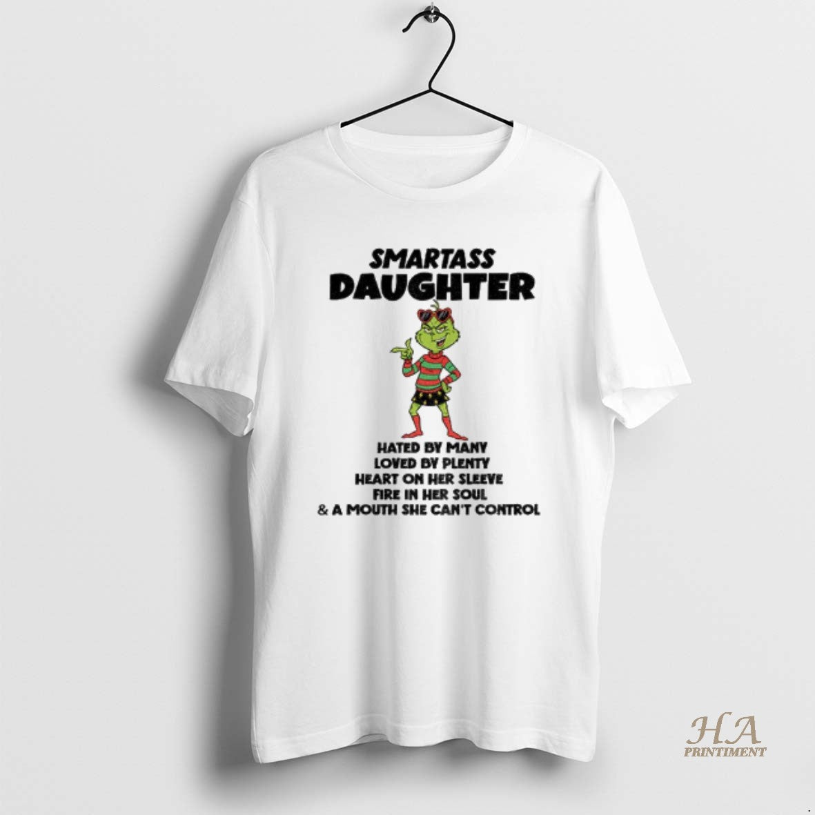 Official Grinch Smartass Daughter Hated By Many Loved By Plenty Heart On Her Sleeve Fire