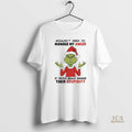 Official Grinch Wouldnt Need To Manage My Anger If People Would Manage Their Stupidity Christmas