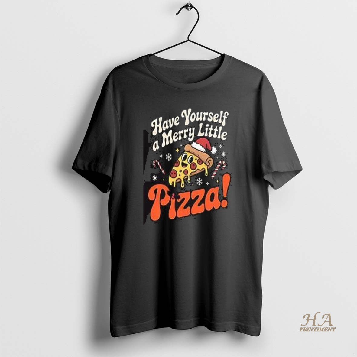 Official Have Yourself A Merry Little Pizza Christmas Holiday Foodie