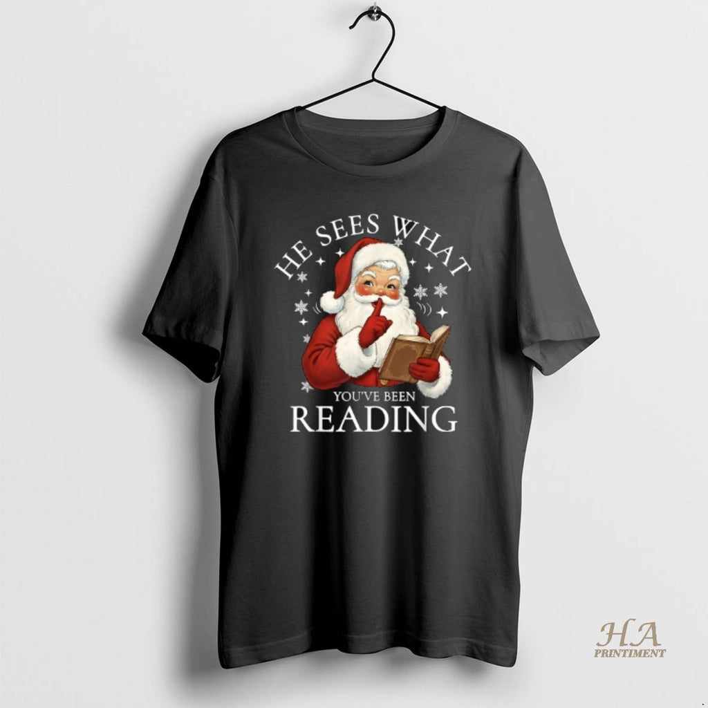 Official He Sees What Youve Been Reading Santa Claus Bookish Christmas