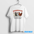 Official Henopause When A Woman Gets To A Certain Age Starts Collecting Chickens Tee Sweater