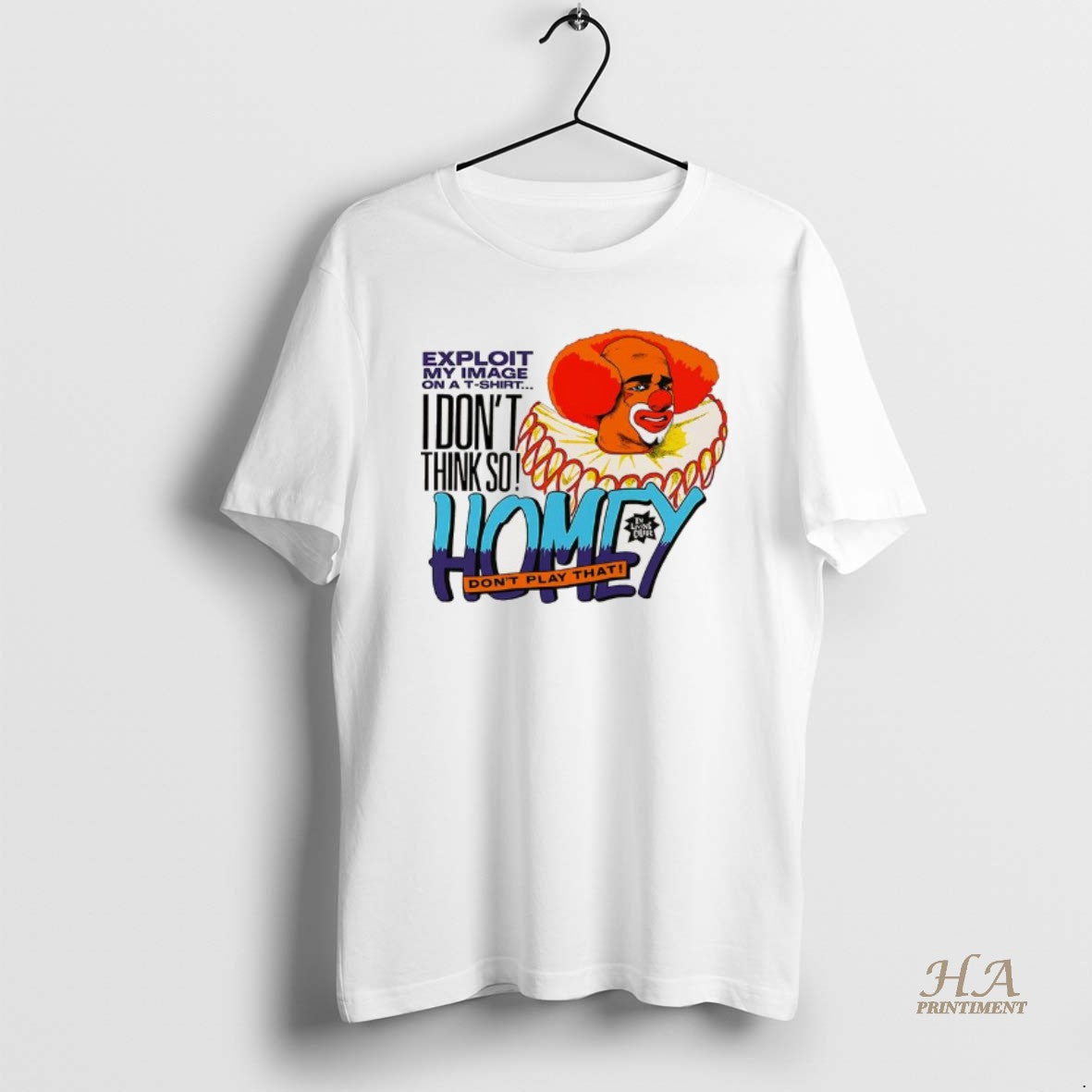 Official Homey The Clown In Living Color I Dont Think So Dont Play That