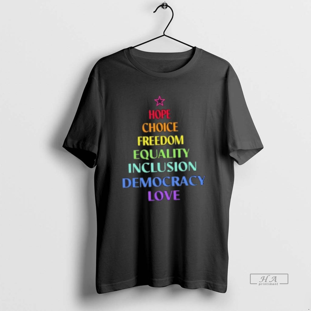 Official Hope Choice Freedom Equality Inclusion Democracy Love Christmas Tree