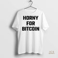 Official Horny For Bitcoin Shirt