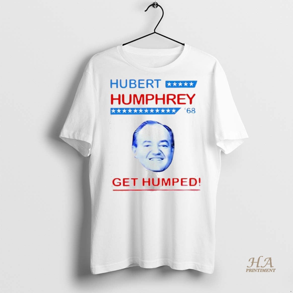 Official Hubert Humphrey 1968 Get Humped Shirt