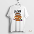 Official Hug More Worry Less Wine Barrel Simple
