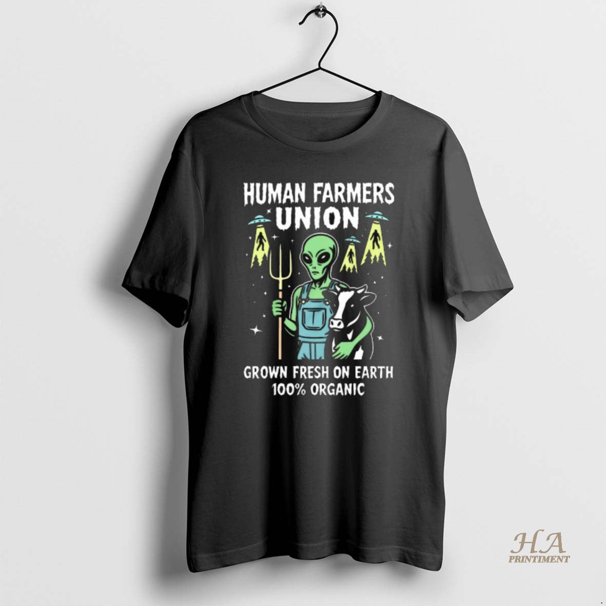Official Human Farmers Union And Grown Fresh On Earth 100 Organic Alien