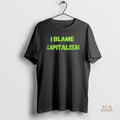 Official I Blame Capitalism