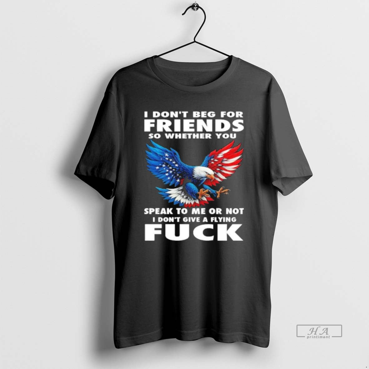Official I Dont Beg For Friends So Whether You Fuck