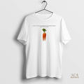 Official I Dont Want Sunbursts Or Marble Halls I Just Want You Carrot