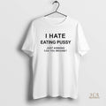 Official I Hate Eating Pussy