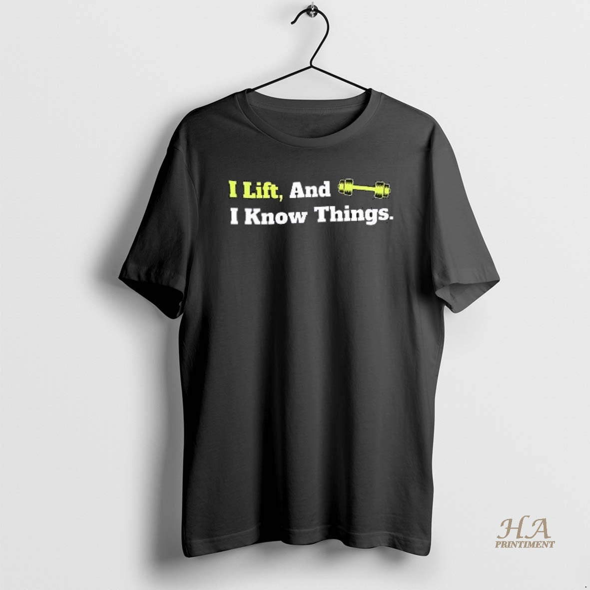Official I Lift And I Know Things Design