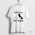 Official I May Live In California But My Story Began In West Virginia
