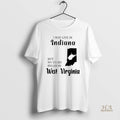 Official I May Live In Indiana But My Story Began In West Virginia