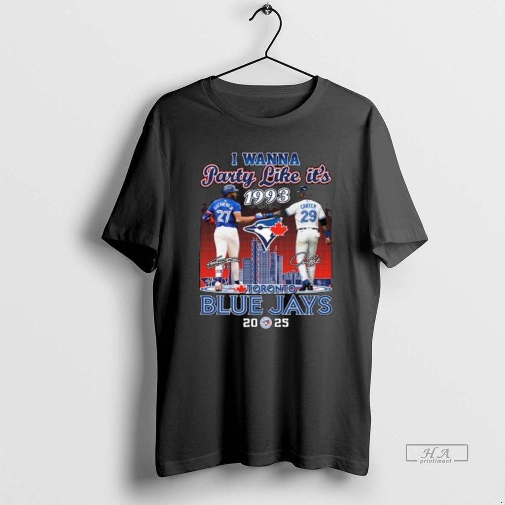 Official I Wanna Party Like Its 1993 Guerrero Jr And Carter Toronto Blue Jays Signatures
