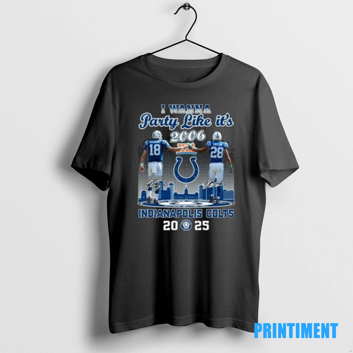 Official I Wanna Party Like Its 2006 Manning And Taylor Indianapolis Colts 2025 Signatures Tee