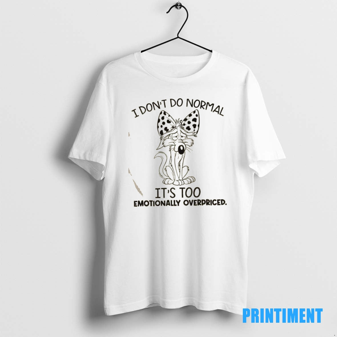 Official I Dont Do Normal Its Too Emotionally Overpriced Tee Sweater