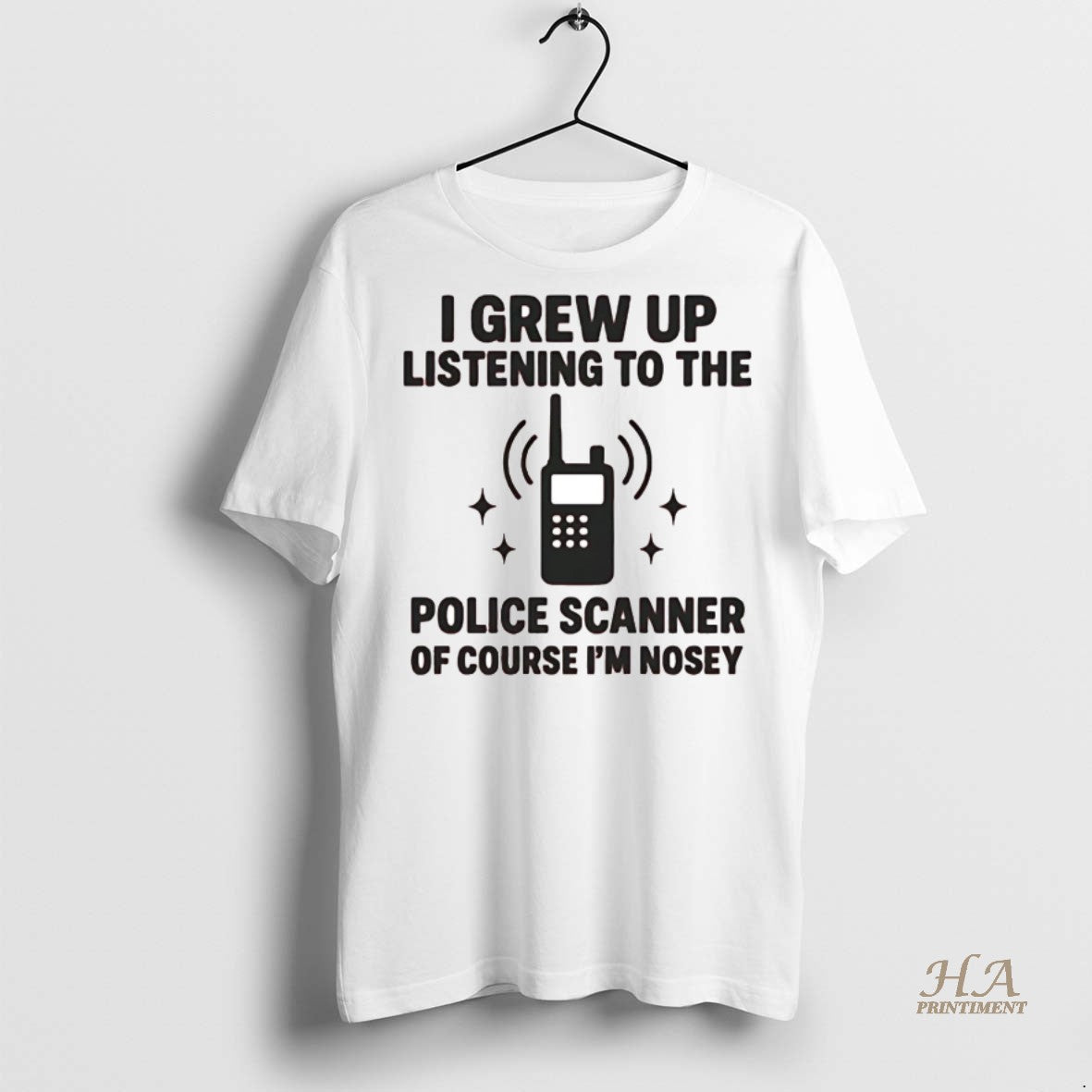 Official I Grew Up Listening To The Police Scanner Shirt