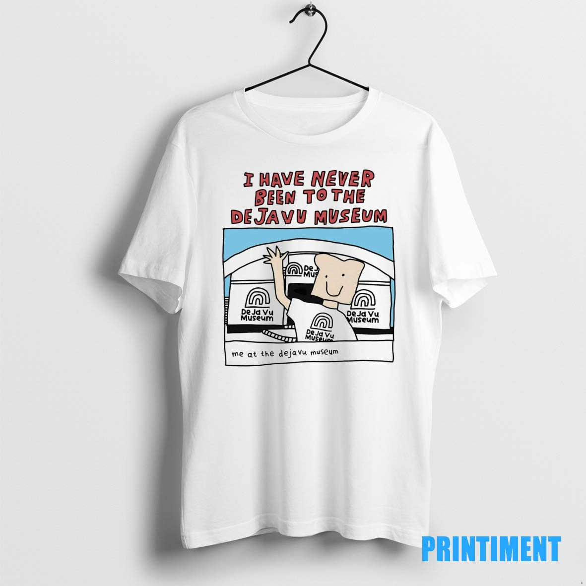 Official I Have Never Been To The Deja Vu Museum Take A Picture Tee Sweater