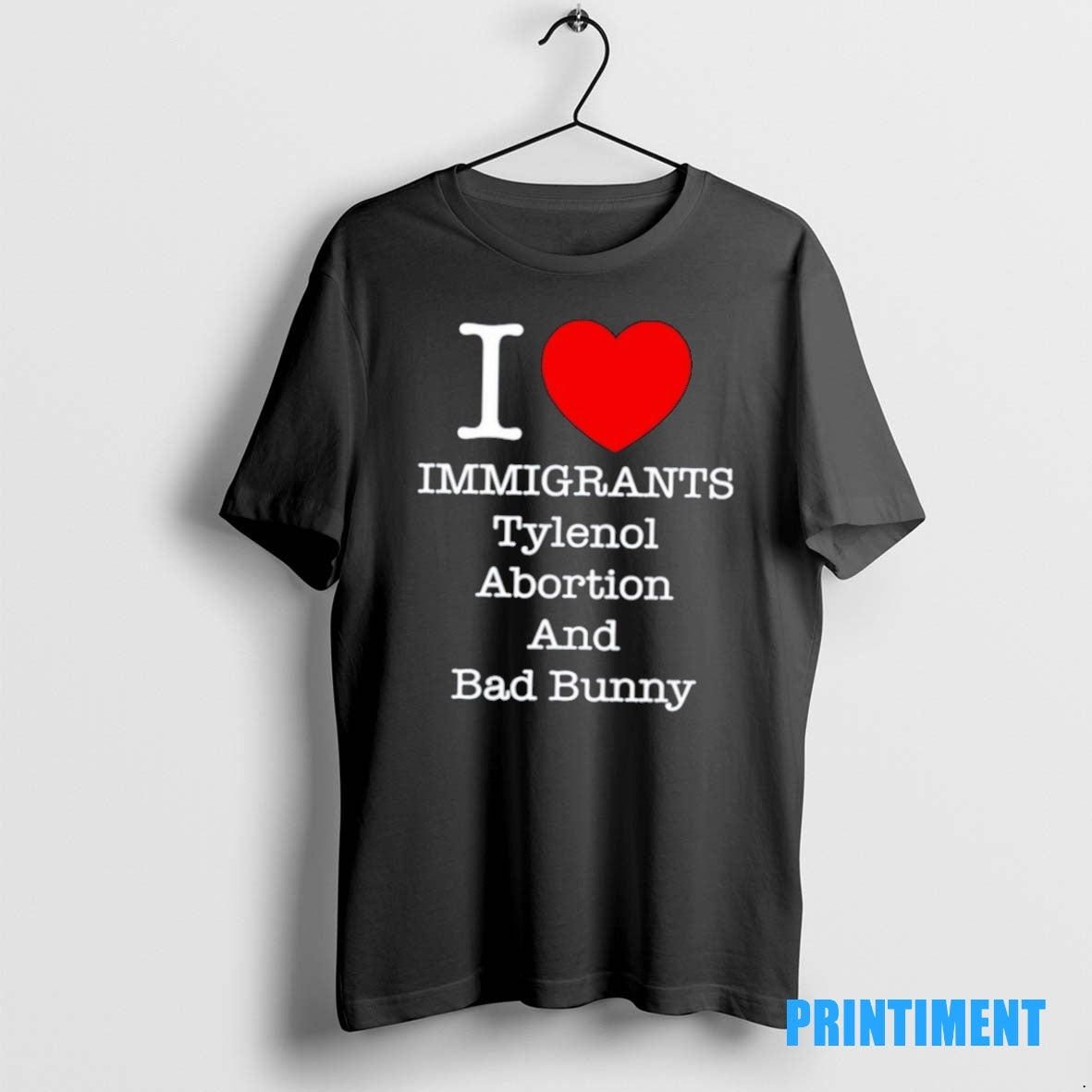 Official I Love Immigrants Tylenol Abortion And Bad Bunny Tee Sweater